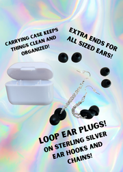 Loop Earplug Earrings!  Earplugs included with Charms!